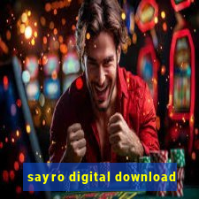 sayro digital download